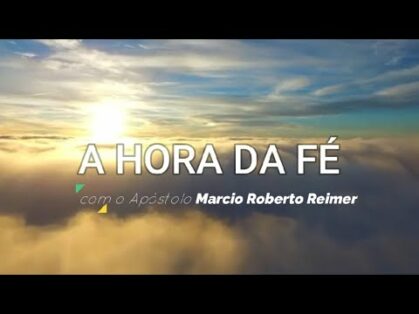 01/09/20 – A Hora da Fé