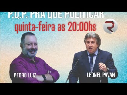 23/04/2020 – P.Q.P. PRA QUE POLITICAR