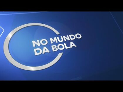 No Mundo da Bola aovivo | 24/01/21