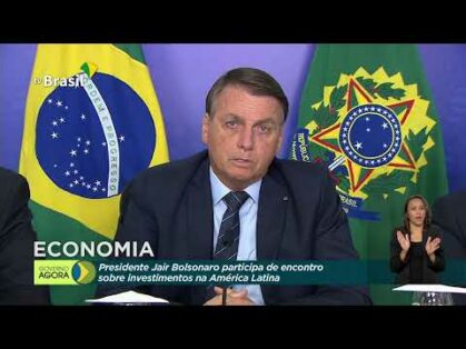 Presidente Jair Bolsonaro participa do “Latin America Investment”