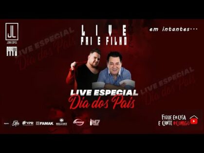 09/08/20 – Live especial dia dos Pais, Pai e Filho…Moretti e Joni