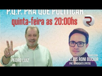 21/05/2020 – P.Q.P. PRA QUE POLITICAR