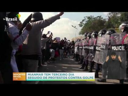 Mianmar tem terceiro dia de protestos contra golpe