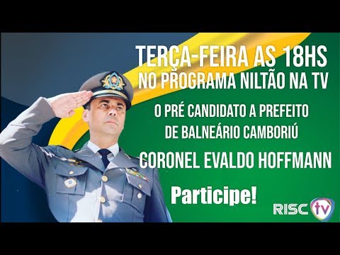 NILTÃO NA TV – PRÉ CANDIDATO EVALDO HOFFMANN