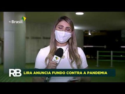 Congresso Nacional pretende criar fundo emergencial para Pandemia