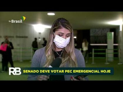 Senado deve votar ainda hoje a chamada PEC Emergencial