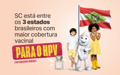 Santa Catarina está entre os três estados brasileiros com maior cobertura vacinal para o HPV