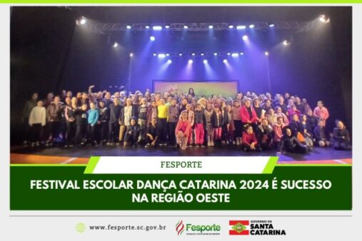 Festival Escolar Dança Catarina leva emoção à região Oeste do estado