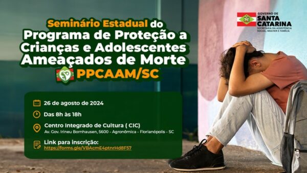 Abertas inscrições para seminário catarinense sobre proteção de crianças e adolescentes ameaçados de morte