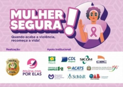 Programa “Mulher Segura” em Chapecó vai debater prevenção à violência contra a mulher