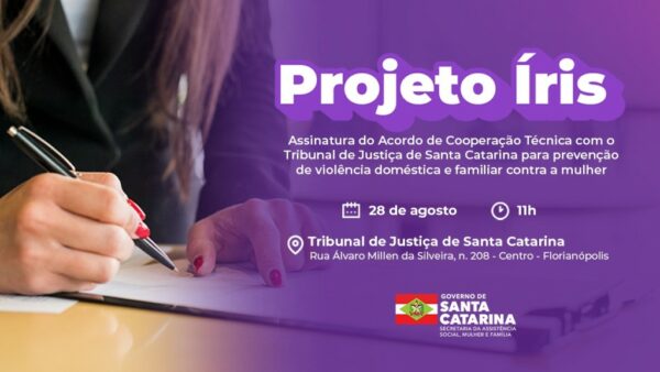 Programação do Agosto Lilás terá assinatura de Acordo de Cooperação Técnica com Tribunal de Justiça de Santa Catarina