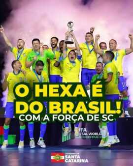 Catarinenses brilham no hexacampeonato mundial da seleção brasileira de futsal