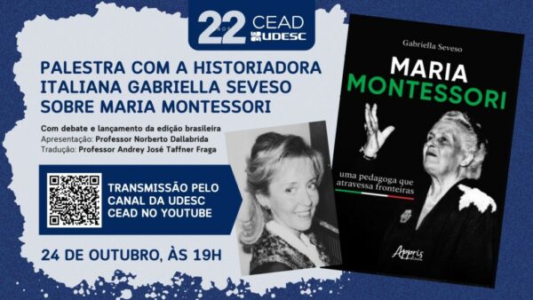 Udesc Cead faz palestra online na quinta com italiana biógrafa da pedagoga Maria Montessori