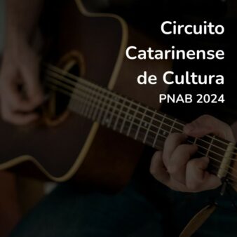 Fundação Catarinense de Cultura abre inscrições para Edital Circuito Catarinense de Cultura