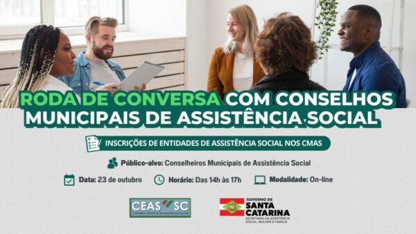 Conselho Estadual de Assistência Social orienta sobre inscrição de entidades nos conselhos municipais