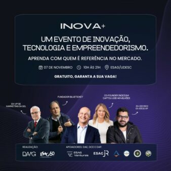 Inova+ na Udesc Esag nesta quinta debate  inovação, tecnologia e empreendedorismo