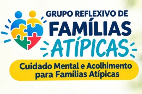 BC promove grupo reflexivo para famílias atípicas sexta